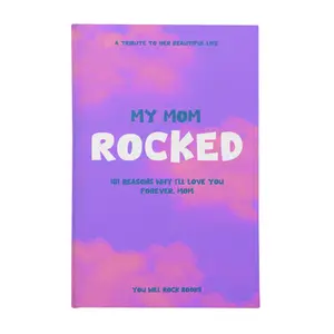 My Mom Rocked!: 101 reasons why I’ll love you forever, Mom