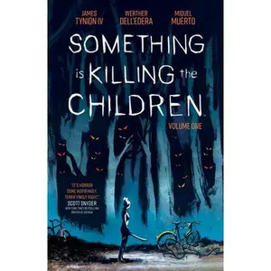 Something Is Killing the Children Vol. 1 -- James Tynion IV - Paperback