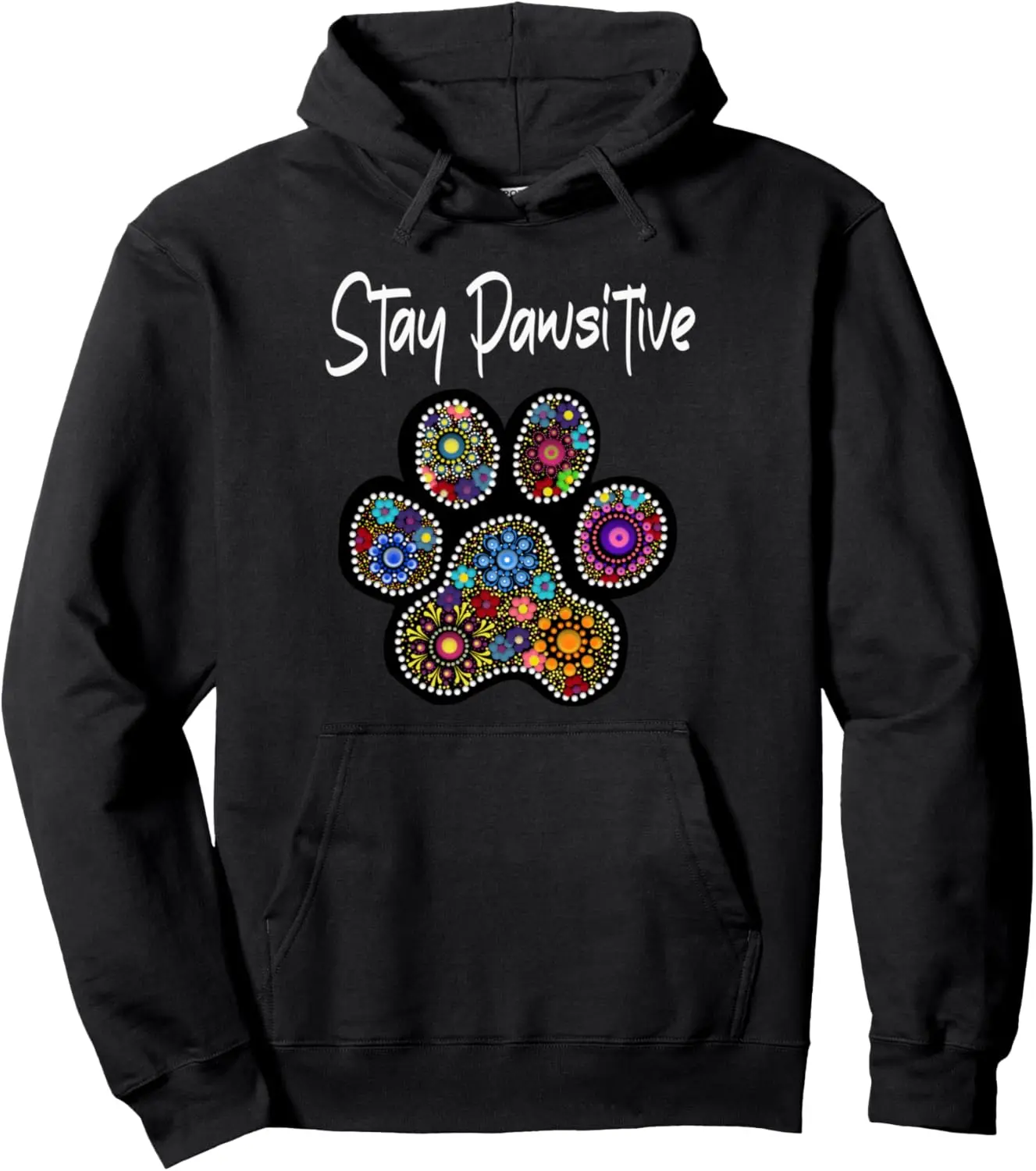 Stay Pawsitive Funny Dotted Paw Print Pullover Hoodie
