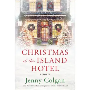 Christmas at the Island Hotel: A Novel (Scottish Island of Mure: Volume Number 4) by Jenny Colgan [Paperback Book]