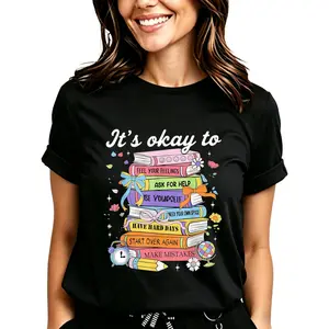 It's Okay To Feel Your Feelings Ask For Help Be Yourself Keep Your Own Space Have Hard Days Start Over Again Make Mistakes T-Shirt for Women Men Cotton Clothing