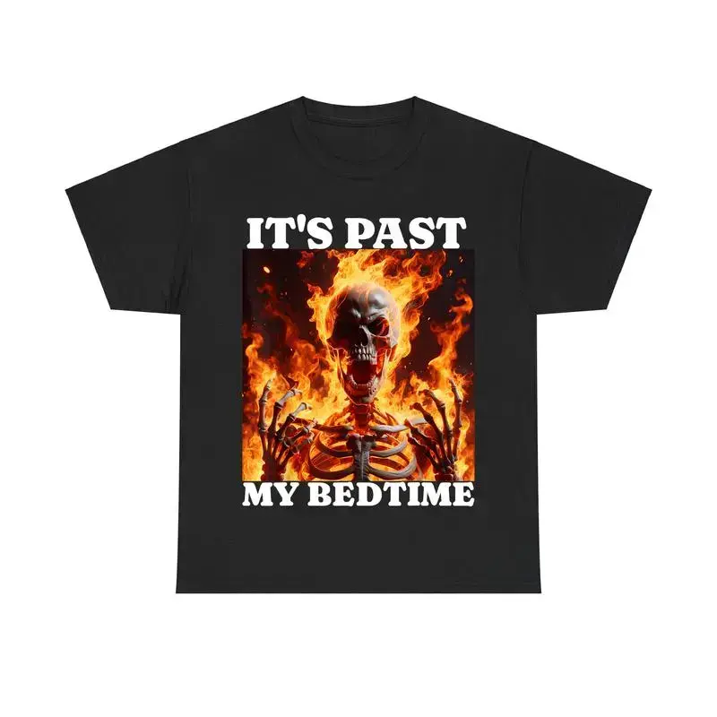 It's Past My Bedtime Tshirt - Funny Skeleton Meme Graphic Tee, Ironic Tired Flames Shirt for Men & Women, Menswear Top, Men's Cotton T-shirt
