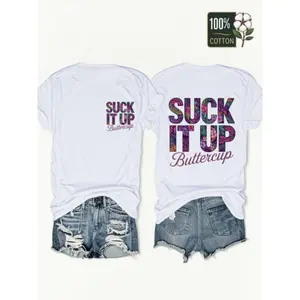 100% Suck It Up Buttercup Front and Back Printed T-shirt Tropical Flowers and Letters Hot Streetwear Top graphic tees
