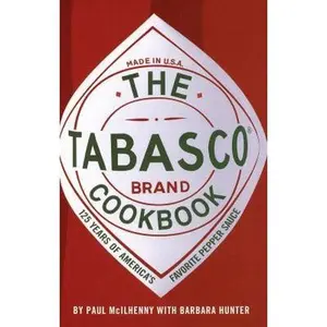 USED-The Tabasco Cookbook: 125 Years of America's Favorite Pepper Sauce by Paul McIlhenny (Hardcover)