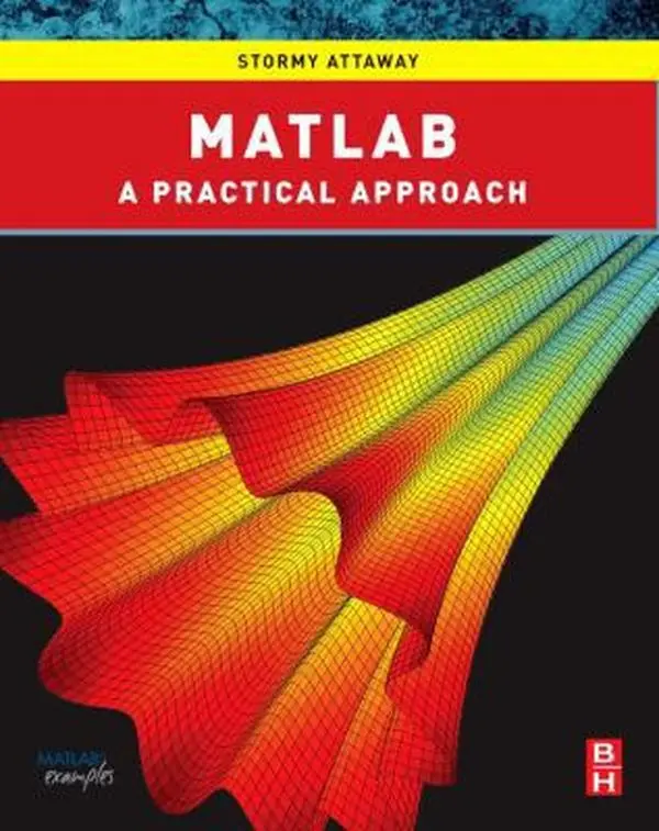 USED Book - Matlab: A Practical Introduction to Programming and Problem Solving by Dorothy C. Attaway Ph.D. (Paperback) - english