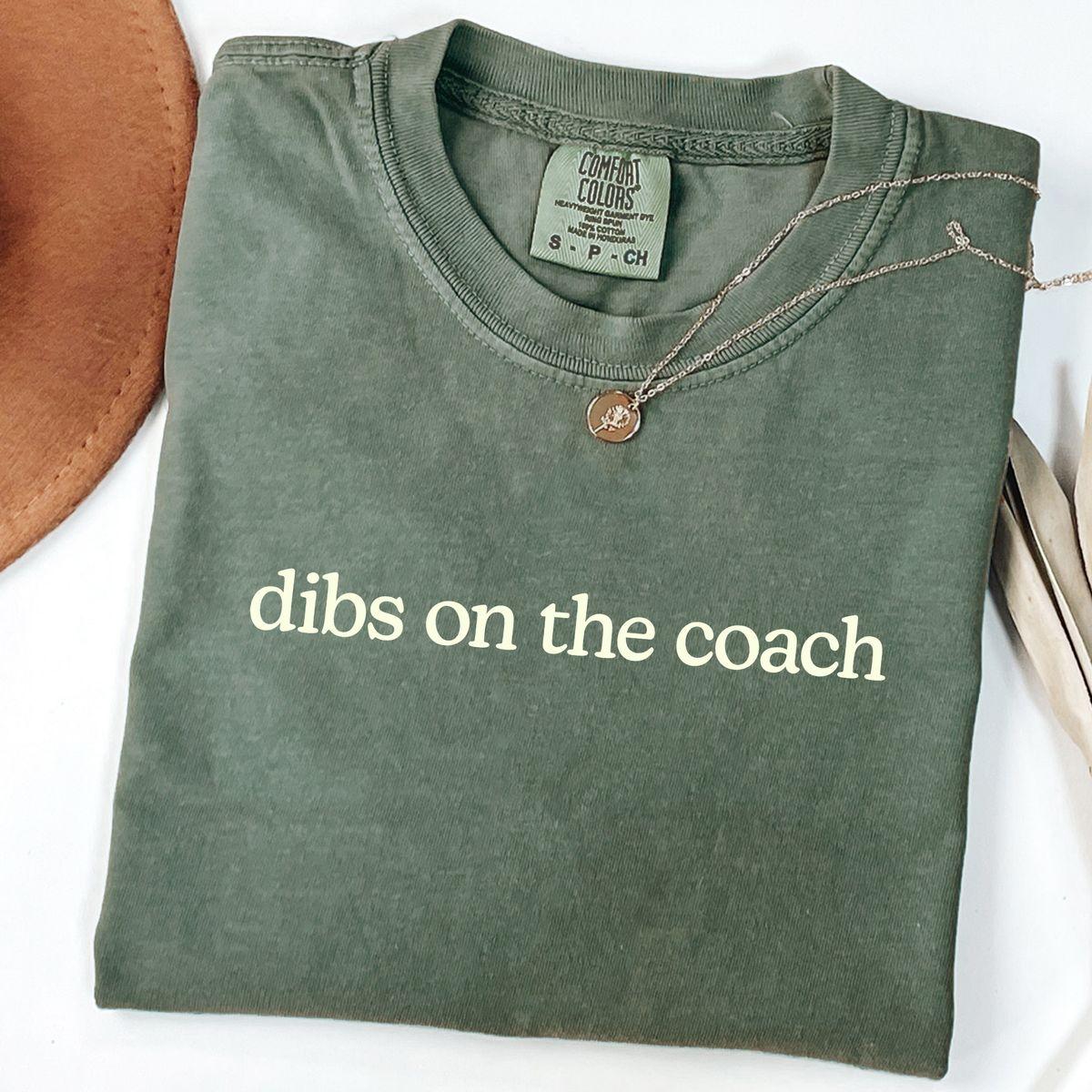Dibs On The Coach Comfort Colors, Funny Quote Design, Stylish Breathable Shirt, Unisex Everyday Wear, Sports Wife Tee, Game Day Look, Unisex Casual Graphic T-Shirts