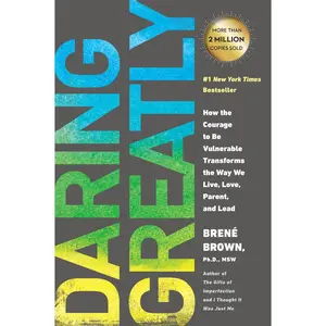 USED-Daring Greatly: How the Courage to Be Vulnerable Transforms the Way We Live, Love, Parent, and Lead by Brown, Brené (Paperback)