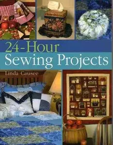 USED-24-Hour Sewing Projects by Linda Causee (Paperback)