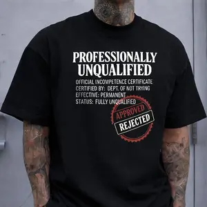 Professionally Unqualified Funny T-Shirt, "Official Incompetence Certificate" Humor Tee