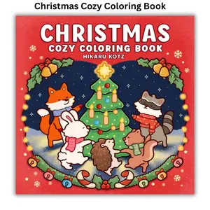 Christmas: Cozy Coloring Book for Adults and Teens Featuring baking gingerbread, decorating the Christmas tree, and gathering around the Christmas dinner table