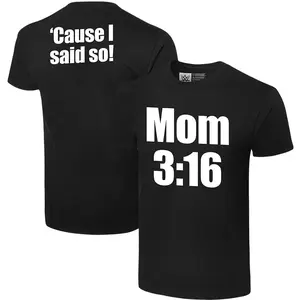 "Stone Cold" Steve Austin Mom 3:16 T-Shirt, Fashion Cotton, Full Colors, Full Sizes, For Men, For Women