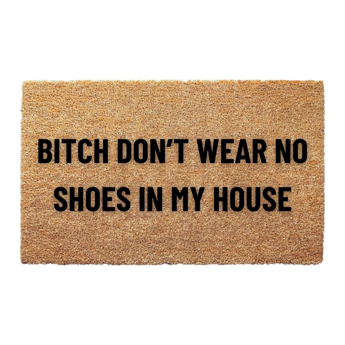 Don't Wear No Shoes in My House Doormat - 3 Size Options - Welcome Mat Funny Door Mat Housewarming Gift Funny Exterior Door Mats Funny Entry Door Mat No Shoe Mat for Front Door Shoes Off