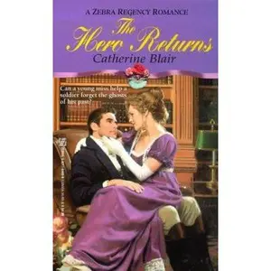USED-The Hero Returns (Zebra Regency Romance) by Catherine Blair (Paperback)