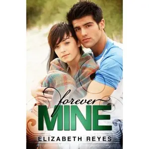 USED-Forever Mine: The Moreno Brothers by Elizabeth Reyes (Paperback)