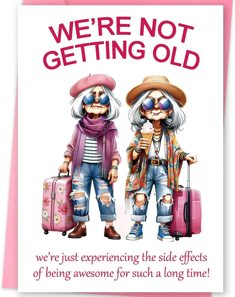 Funny Aging Humor Birthday Card for Women, High-Quality Recycled Card Stock, Horizontal Design with Heartfelt Message Inside & Pink Envelope (Office Stationery for BFF), High-Quality Recycled Cardstock