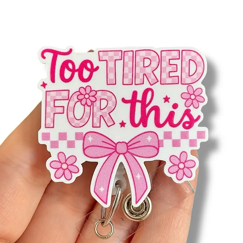 Glitter My Badge too tired for this badge reel for nurse and hospital workers. Badge clip Badge pull - Retractable swivel clip with a 360 rotation. Great gift for coworkers. Funny badge reels