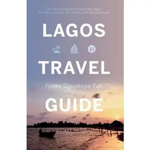 USED-Lagos Travel Guide by Ogunkoya-Futi, Funke (Paperback)