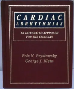 USED Book - Cardiac Arrhythmias: An Integrated Approach for the Clinician by Prystowsky, Eric N., M.D. (Hardcover) - english