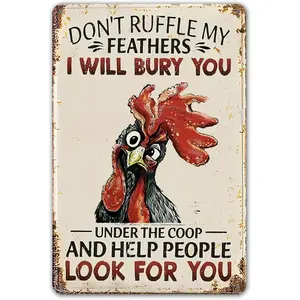 Funny Chicken Sign Don't Ruffle My Feathers Tin Sign Decor for Home, Chicken Coop, Farm, and Garden 8 x 12 Inch