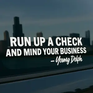 Young Dolph Quote Decal Sticker - Premium Outdoor Vinyl Car Window Decal with Motivational Design for Car Owners - Top, Womenswear