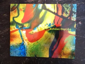 USED-Bohdan Osyczka [Exhibition Catalog, Hollis Taggart Galleries, Oct. 6 - Nov. 19, 2005] by Jeffrey Wechsler (Paperback)
