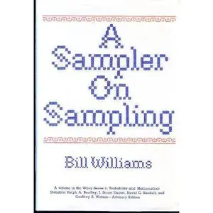USED-A Sampler on Sampling (Wiley Series in Probability and Statistics - Applied Probability and Statistics Section) by Bill M. Williams (Hardcover)