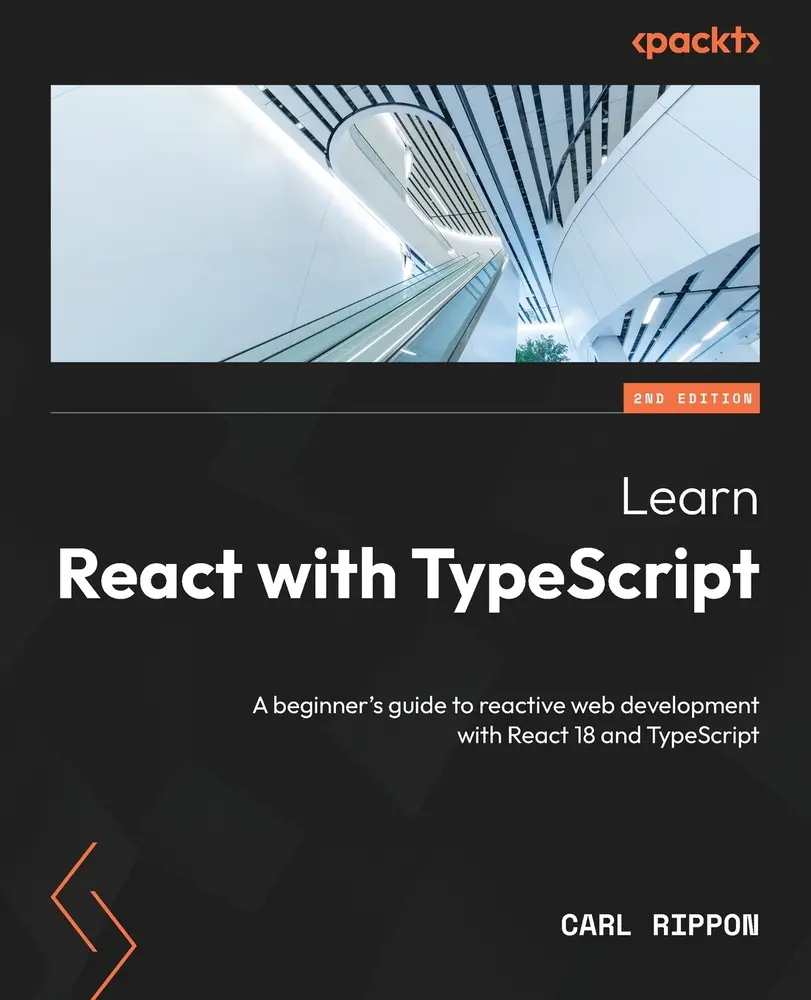 USED-Learn React with TypeScript - Second Edition: A beginner's guide to reactive web development with React 18 and TypeScript by Rippon, Carl (Paperback)
