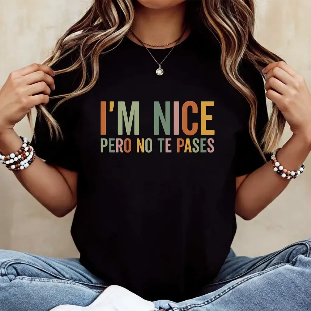 Women's Oversized Short-Sleeve Round Neck Loose Fit Spanglish Graphic T-Shirt - "I'm Nice Pero No Te Pases" Bilingual Quote, Latina Hispanic Sassy Minimalist Boho Funny Casual Tee