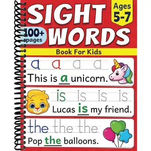 Sight Words Book For Kids: Quickly Learn First 100 Most Common Sight Words For Kindergarten, 1st Grade and 2nd Grade | For Kids Learning To Read and Write | Ages 5 to 7