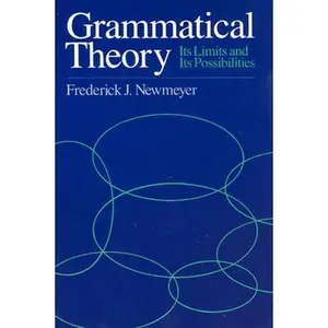 USED-Grammatical Theory: Its Limits and Its Possibilities by Newmeyer, Frederick J. (Paperback)