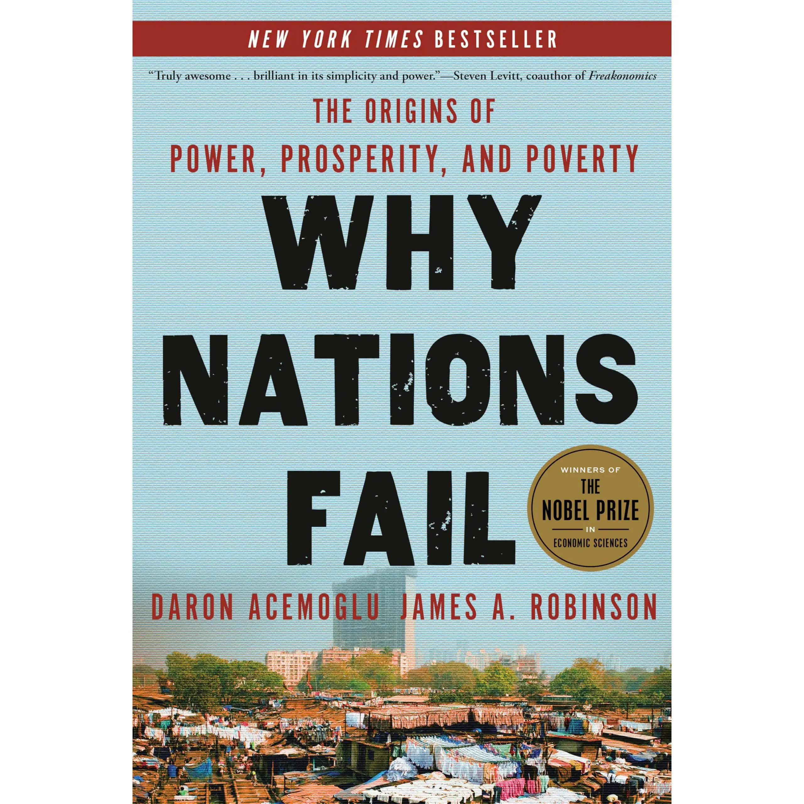 Why Nations Fail: The Origins of Power, Prosperity, and Poverty -- Daron Acemoglu - Paperback