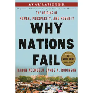 Why Nations Fail: The Origins of Power, Prosperity, and Poverty -- Daron Acemoglu - Paperback