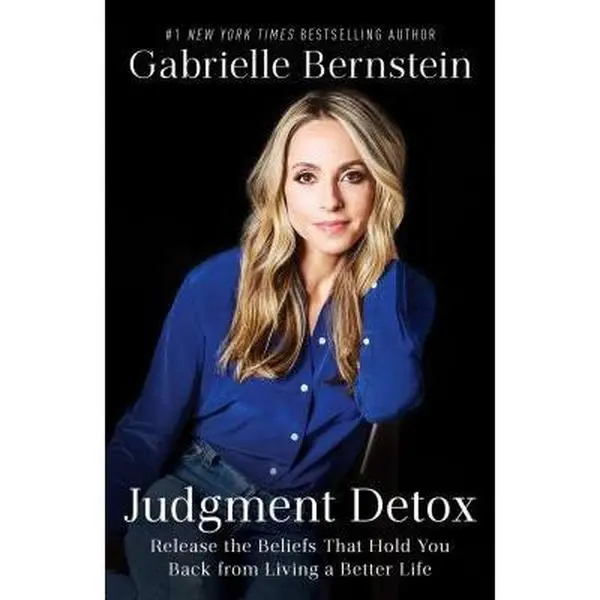 USED Book - Judgment Detox: Release the Beliefs That Hold You Back from Living a Better Life by Bernstein, Gabrielle (Hardcover) - english