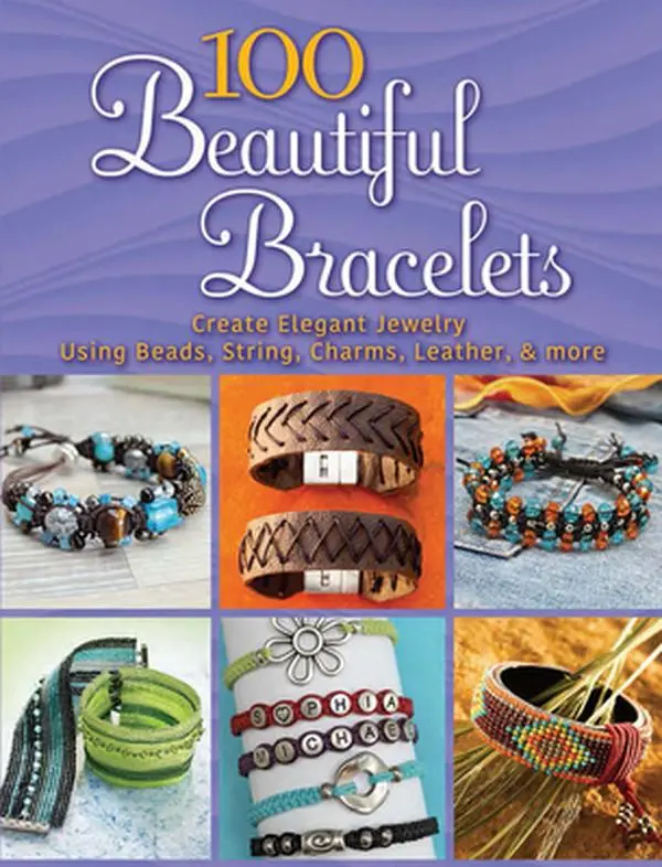 USED Book - 100 Beautiful Bracelets: Create Elegant Jewelry Using Beads, String, Charms, Leather, and More by Dover Publications Inc (Paperback) - english