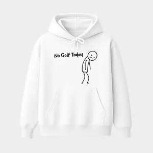 No Golf Today Hoodie, Funny Sad Stickman Golfer Graphic Pullover, Casual Golf Meme Streetwear, Unisex Hoodie for Men and Women