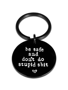 Be Safe and Don't Do Stupid Shit Personalized Letter Pattern Keychain, Fashionable Stainless Steel Keychain for Men & Women, Trendy All-match Keychain for Birthday Gift