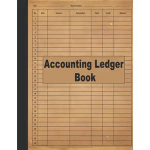 Accounting Ledger Book: Account Ledger Book, Bookkeeping Record Book, Small Business Income Expense, Accounting Journal Entry Book