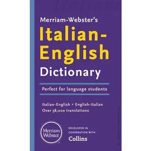 Merriam-Webster's Italian-English Dictionary -- Merriam-Webster, Paperback