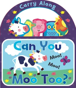 "Can You Moo Too?" Carry Along Board Book - Preschool Learning, Toddler Activity, Sound Book for Early Reading, Interactive Play, Learning Activities, Charming Illustrations, Preschool Learning Book, Toddler Activity Books