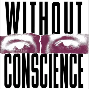Without a Conscience