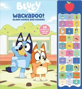 Bluey: Wackadoo! Bluey Words and Sounds Sound Book [With Battery] -- Pi Kids, Mixed Media Product