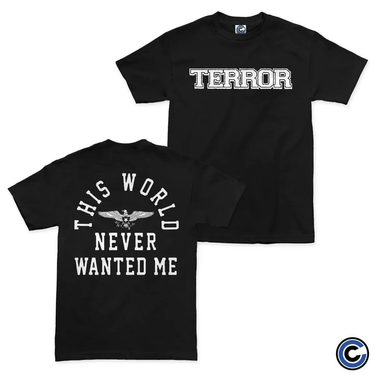 Terror Merch Never Wanted Me Shirt Terror Shirt HG