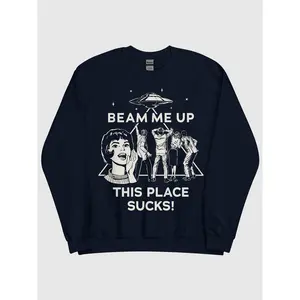 Netflix Stranger Things "Beam Me Up This Place Sucks" Sweatshirt - As Seen On Trendy Graphic Pullover for Fans