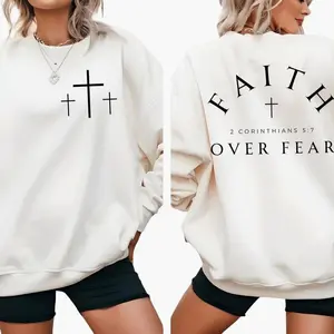Faith Over Fear Sweatshirt, Inspirational Quotes T-Shirt, Minimal Christian Cross  Bible Verse Shirts, Religious Sweater, Faith Sweatshirt, 4