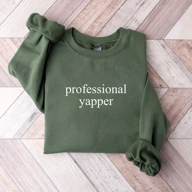 Professional Yapper Sweatshirt, Funny Crewneck Pullover, Sarcasm Meme Shirt, Trendy Y2K Humor Top, Funny Gift for Men and Women