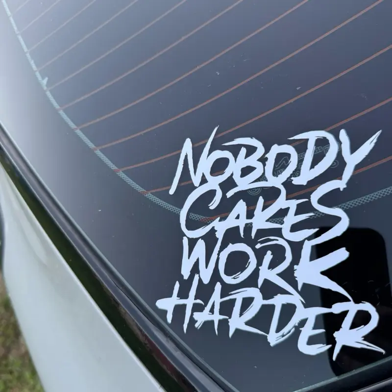 "Nobody Cares Work Harder" Car Window Sticker - Automotive Decals, Decal for Trucks, Sticker for Cars, Vehicle Accessories, Exterior Decoration, Car Window Stickers, Truck Accessories