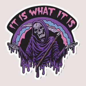 It Is What It Is Skeleton Sticker | Grim Reaper Halloween Spooky Vinyl Decal for Laptop Water Bottle, Laptop Water Bottle Decal Sticker