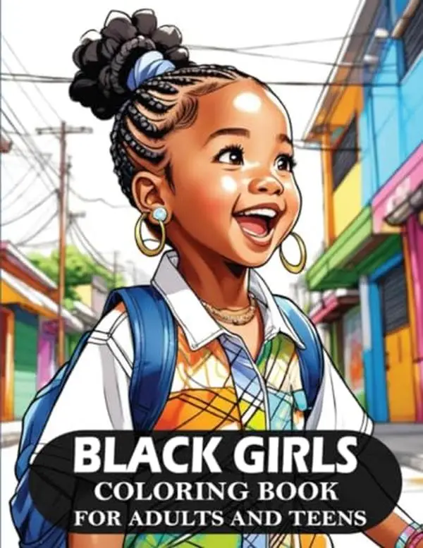 Black Girls Coloring Book For Adults And Teens: 50 Fabulous Portraits Of Beautiful African American Little Girls For Relaxation And Stress Relief