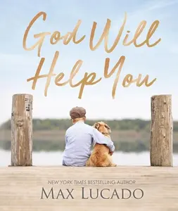 USED-God Will Help You: Finding Comfort and Encouragement in God's Promises by Lucado, Max (Hardcover)