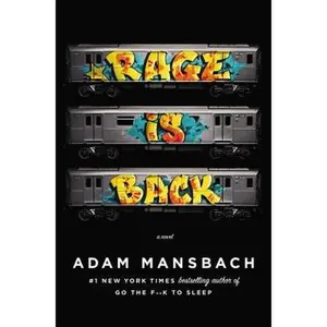 USED-Rage Is Back: A Novel by Adam Mansbach (Hardcover)